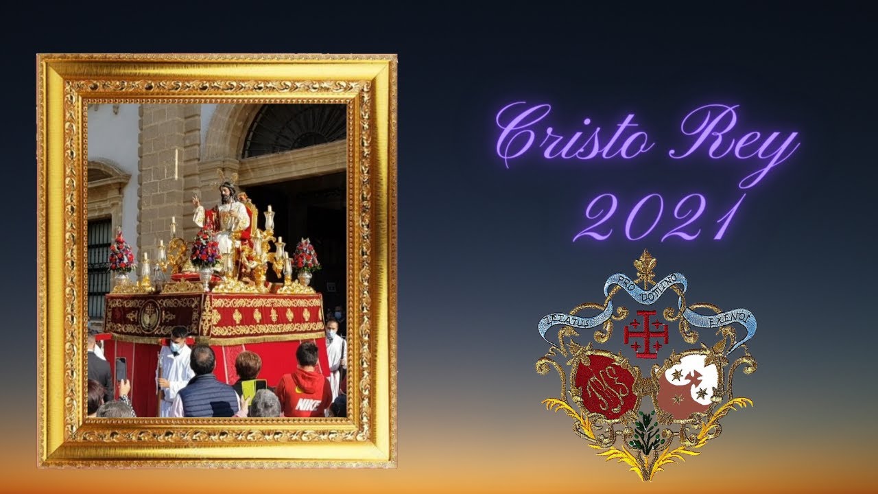 PROCESION CRISTO REY 2021 CADIZ