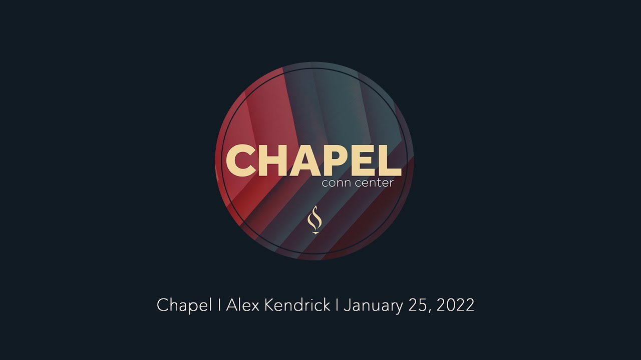 Chapel with Alex Kendrick
