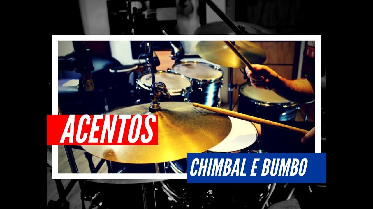 ACENTOS NO BUMBO OU CHIMBAL - 7 Exercícios