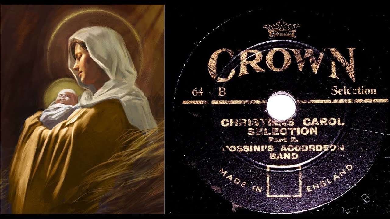 78 RPM – Rossini’s Accordeon Band – Christmas Carol Selection - Part 2 (1935)