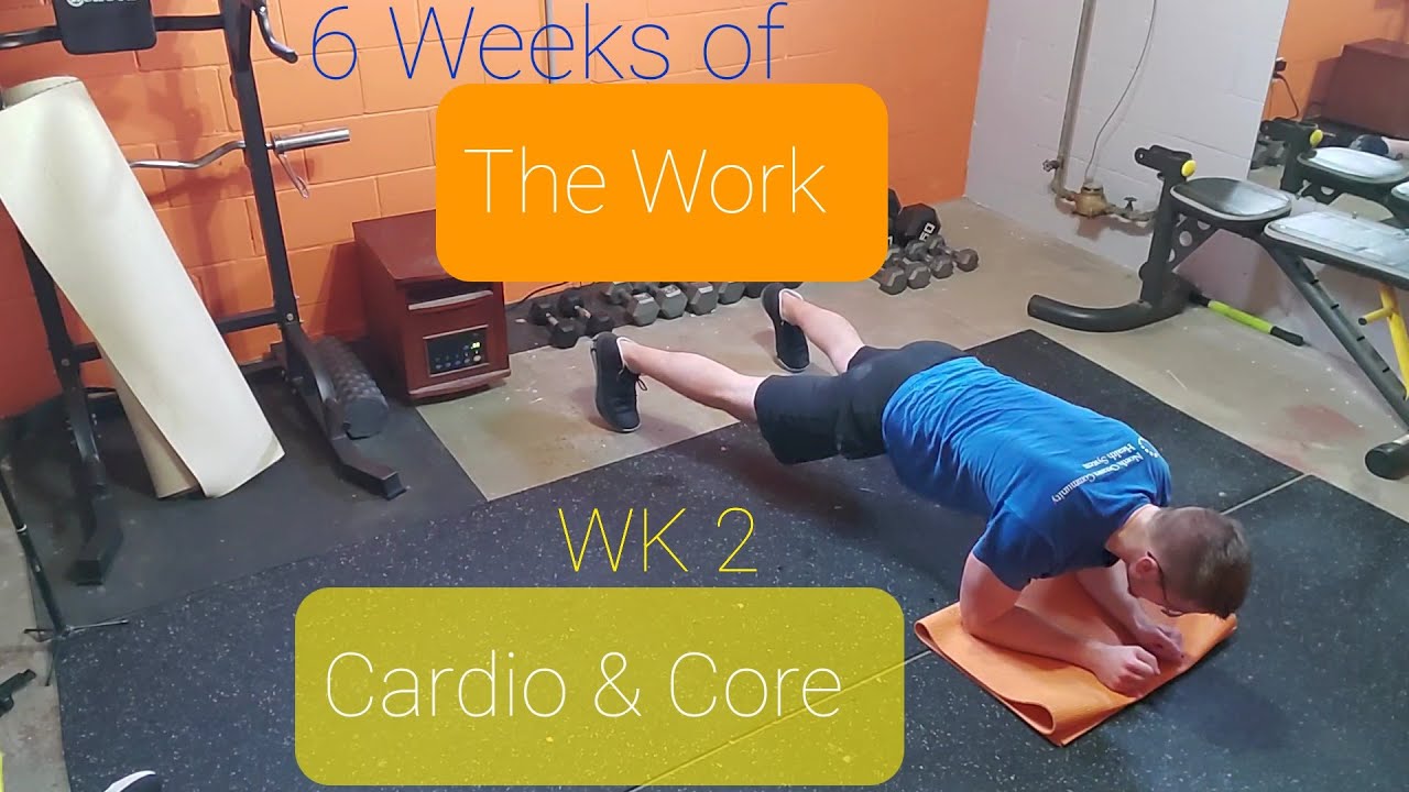 6 WEEKS OF THE WORK WEEK 2 CARDIO AND CORE REVIEW