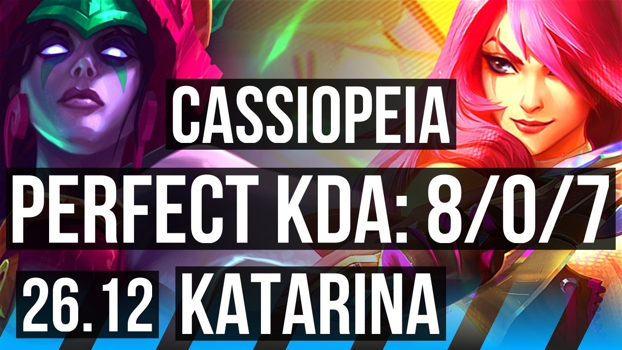 CASSIOPEIA vs KATARINA (MID) | Perfect KDA: 8/0/7 | EUW Challenger | 26.12