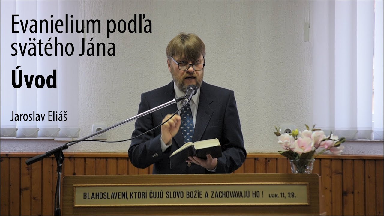 Evanielium podľa svätého Jána - Uvod