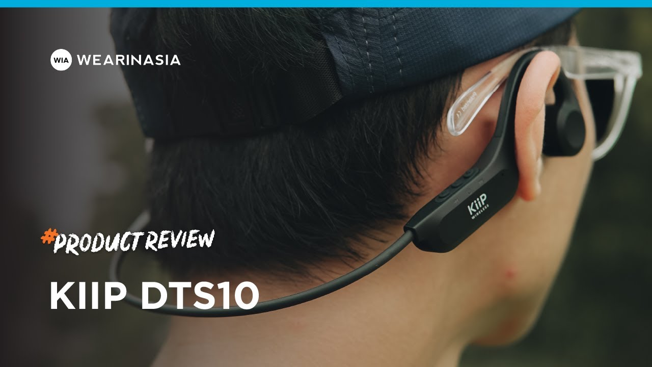 PRODUCT REVIEW KIIP DTS10! BONE CONDUCTION OPEN-EAR HEADPHONE UNDER 200K!