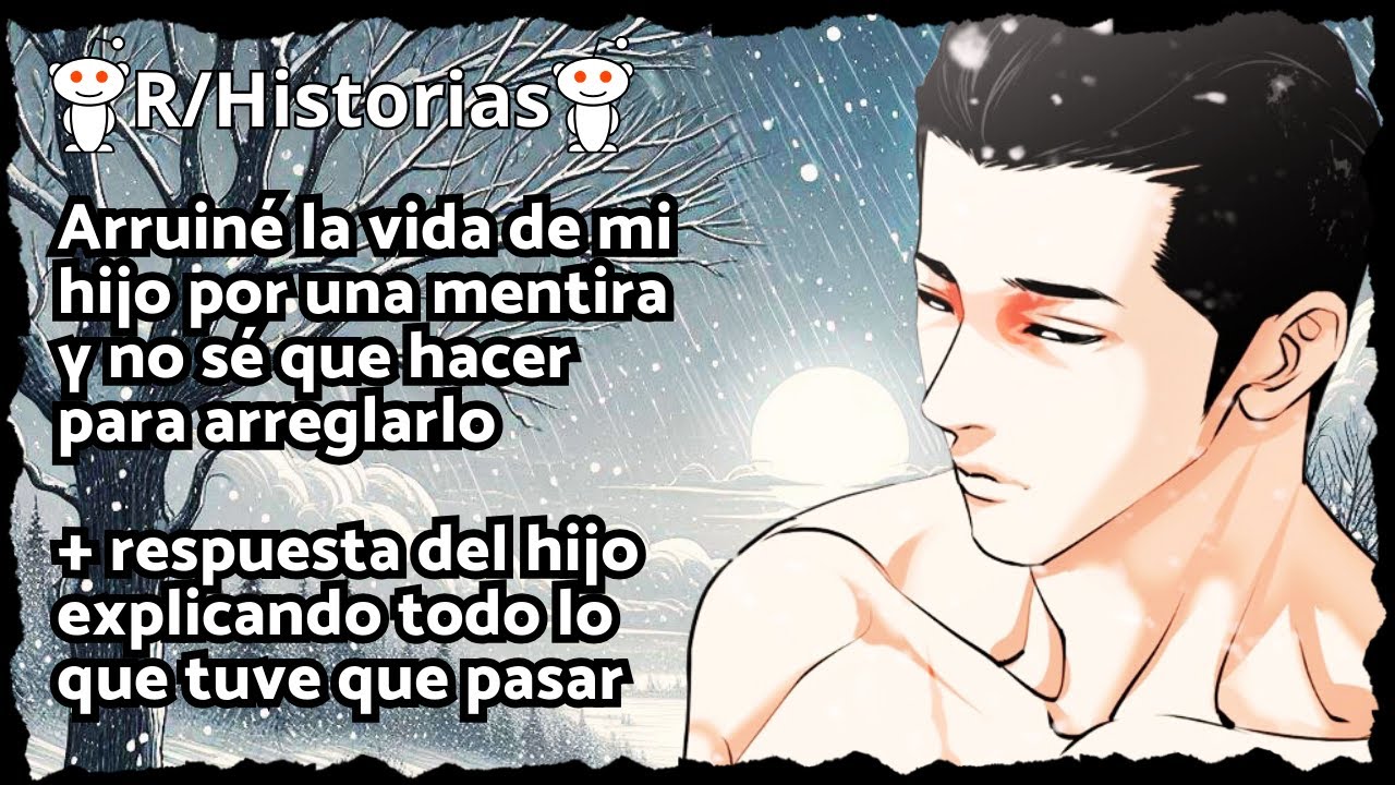 Arruiné la vida de mi hijo (con respuesta del hijo)