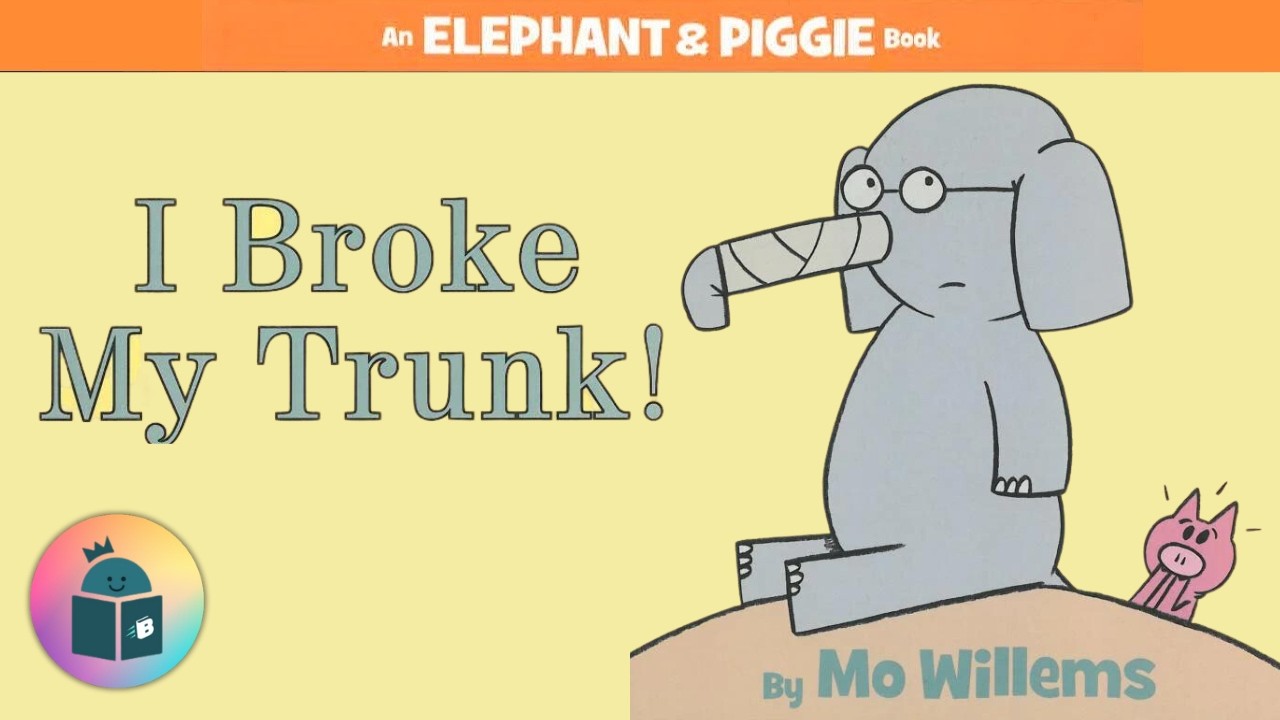 🐘🐷I Broke My Trunk! - Elephant and Piggie Read Aloud - Mo Willems 