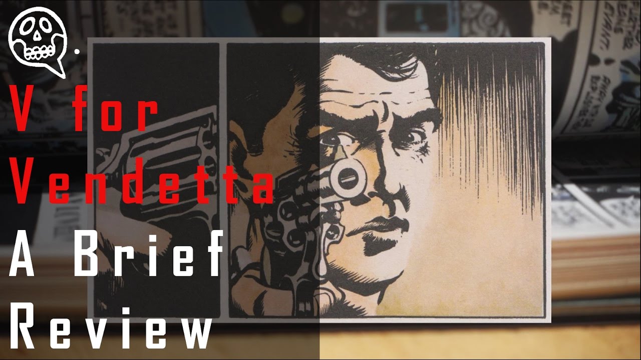 V for Vendetta: A (slightly longer than) brief review