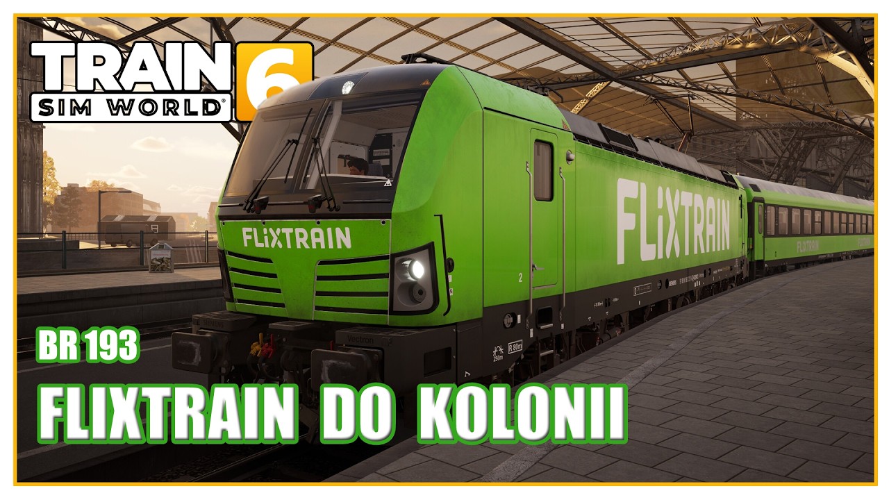 Flixtrain do Kolonii | BR 193 | Train Sim World 6 po polsku | Symulator kolejowy