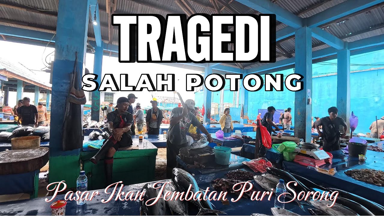 Tragedi Salah Potong di Pasar Ikan Jembatan Puri #papua