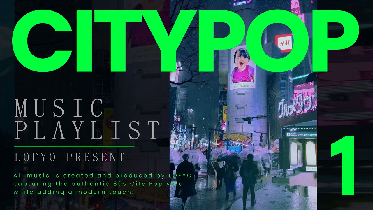 2025 LOFYO City Pop シティポップ Playlist Vol.1 &mdash; Japanese 80s Retro Vibes for Work, Study & Relax