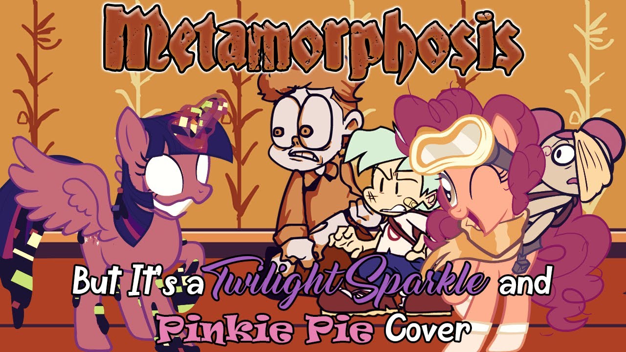 The Clock is Ticking Twilight... [Metamorphosis but it's a Twilight Sparkle and Pinkie Pie Cover]
