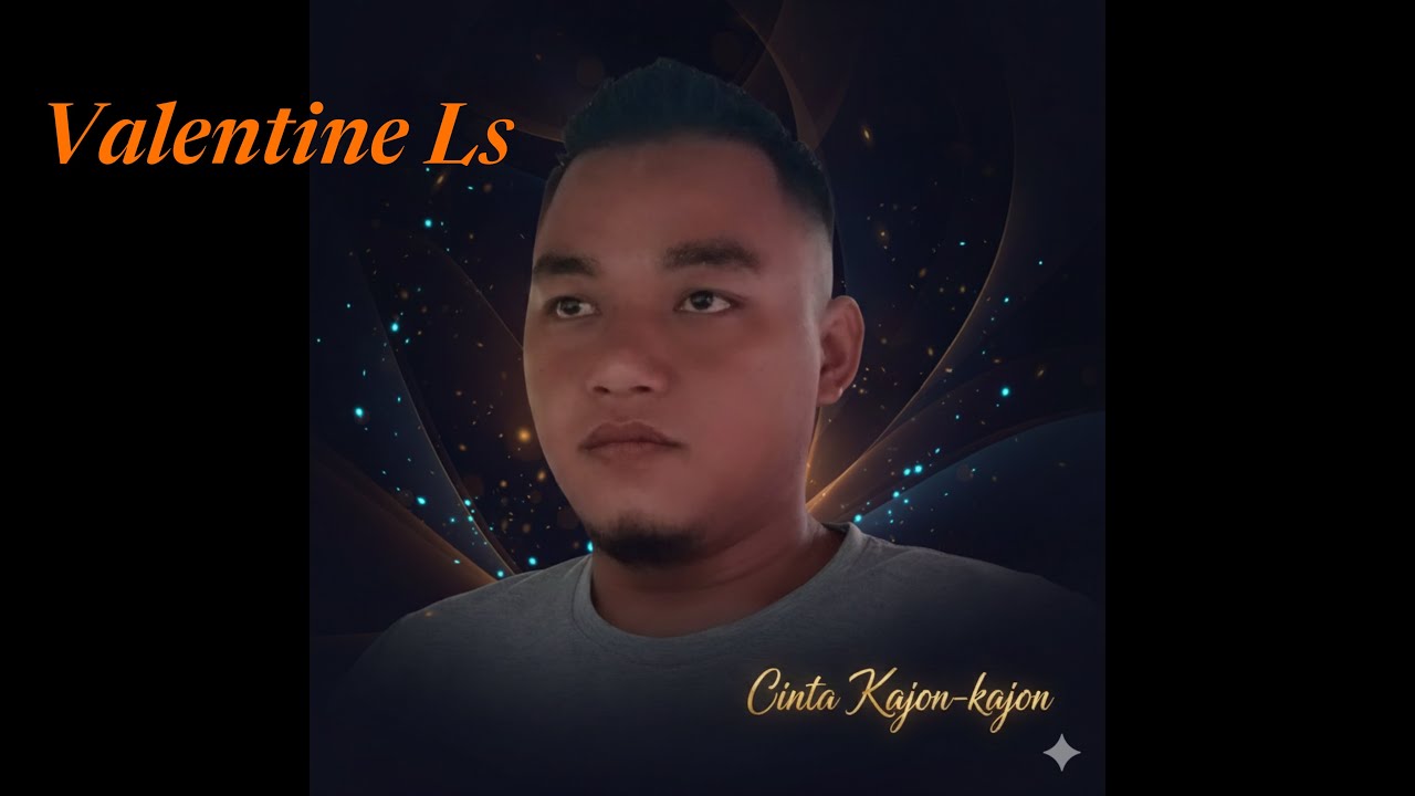 Cinta Kajon-kajon -Valentine Ls