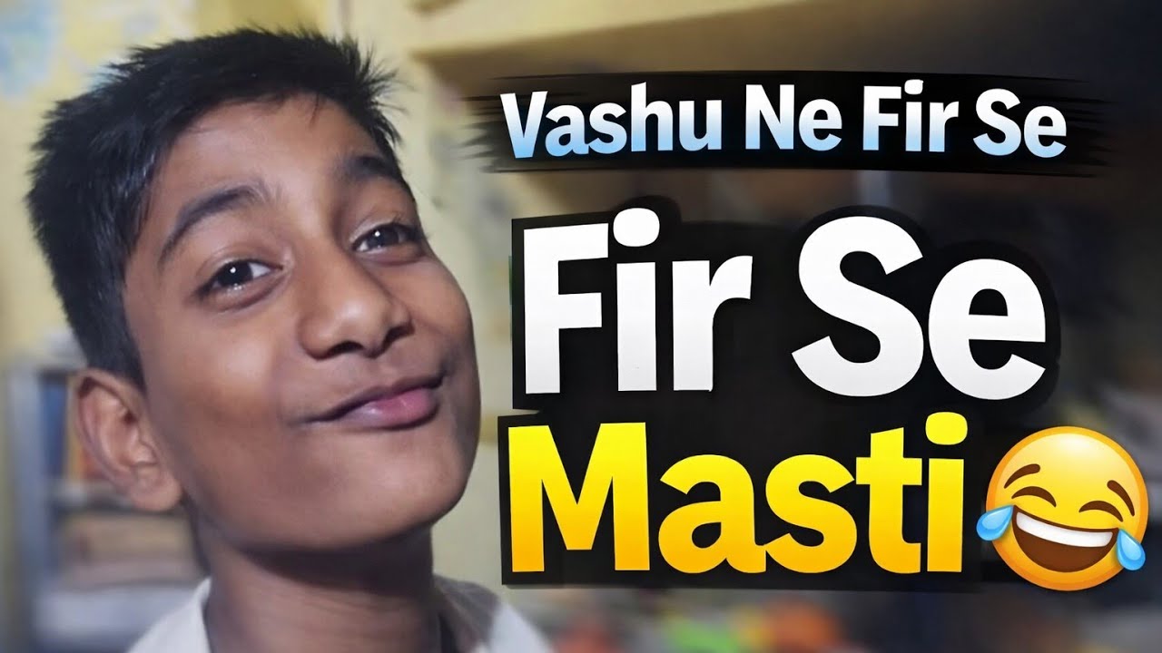 Vashu Ne Fir Se Macha Di Masti 🤣 | Kids Funny Vlog