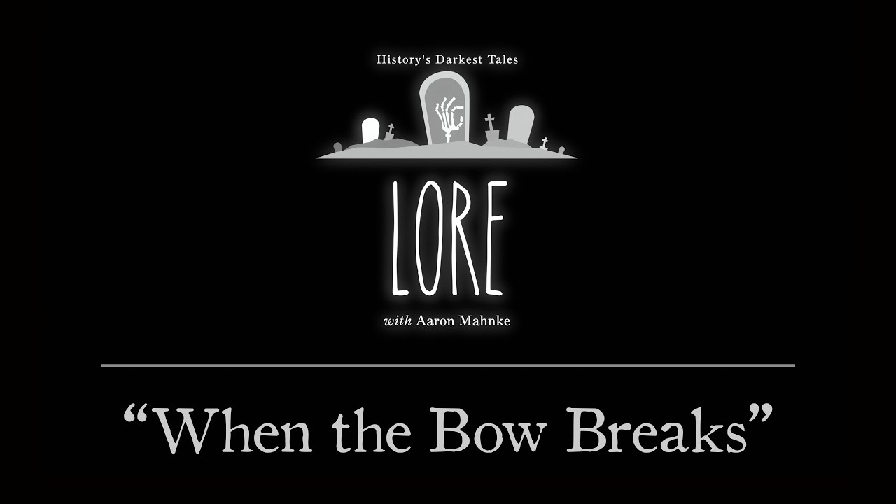 Lore When the Bow Breaks