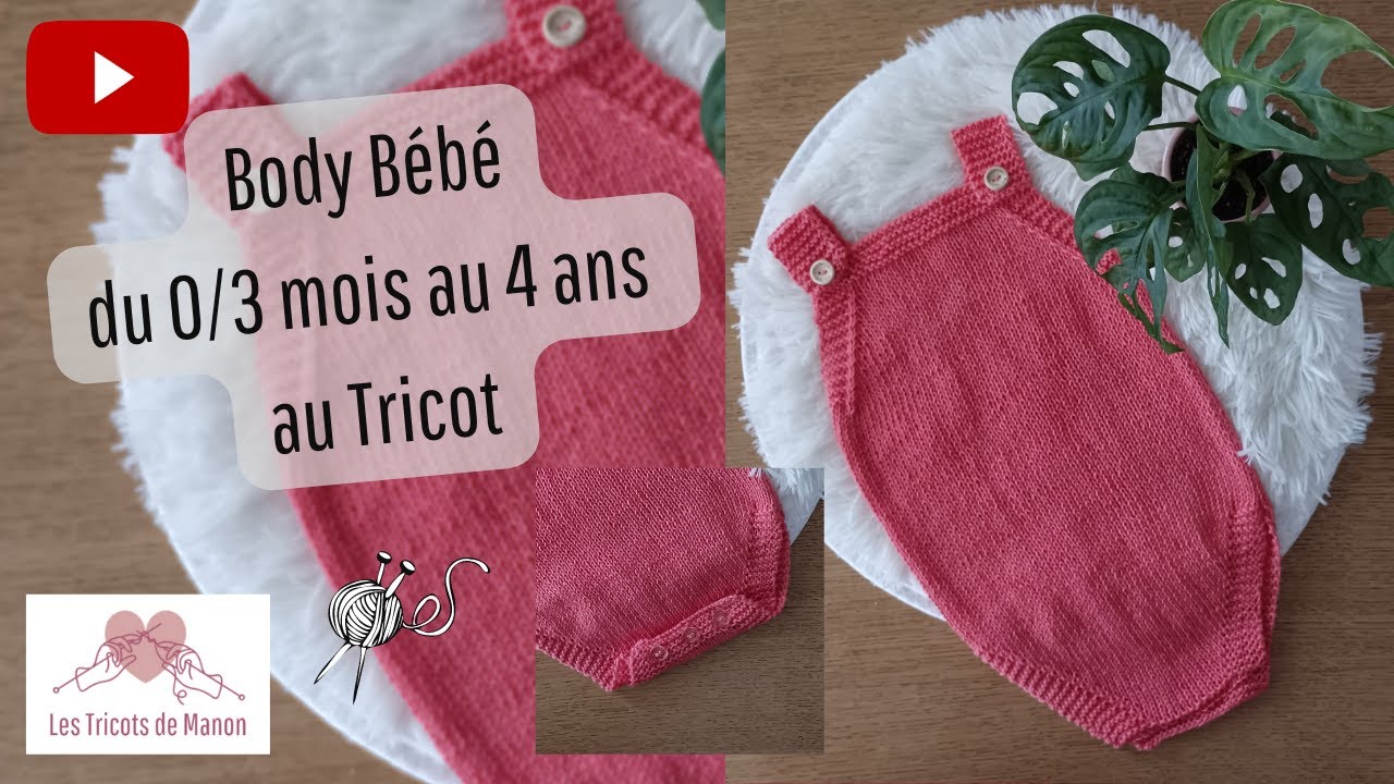Body bébé de la taille 0/3 mois au 4 ans au Tricot
