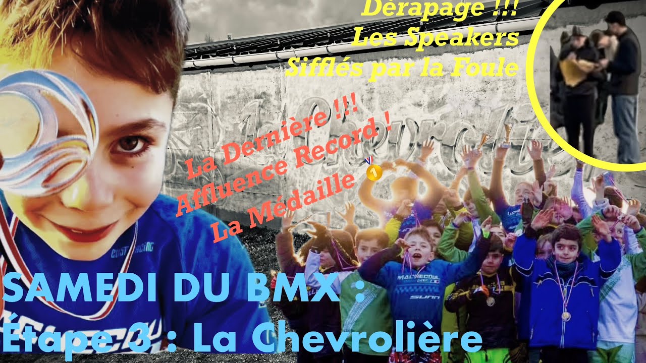 Samedi du BMX U11 : étape 3/3 La CHEVROLIÈRE avec Auguste 57L le youtubeur de Machecoul 