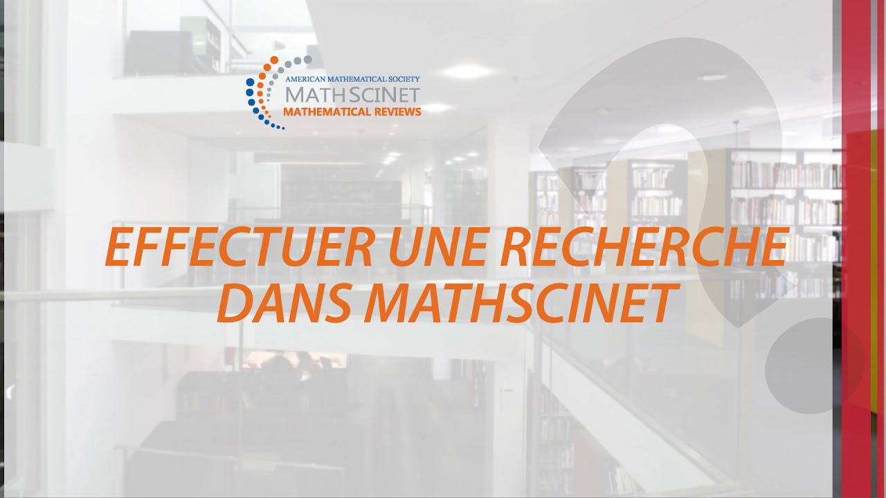 Comment effectuer une recherche sur Mathscinet ?