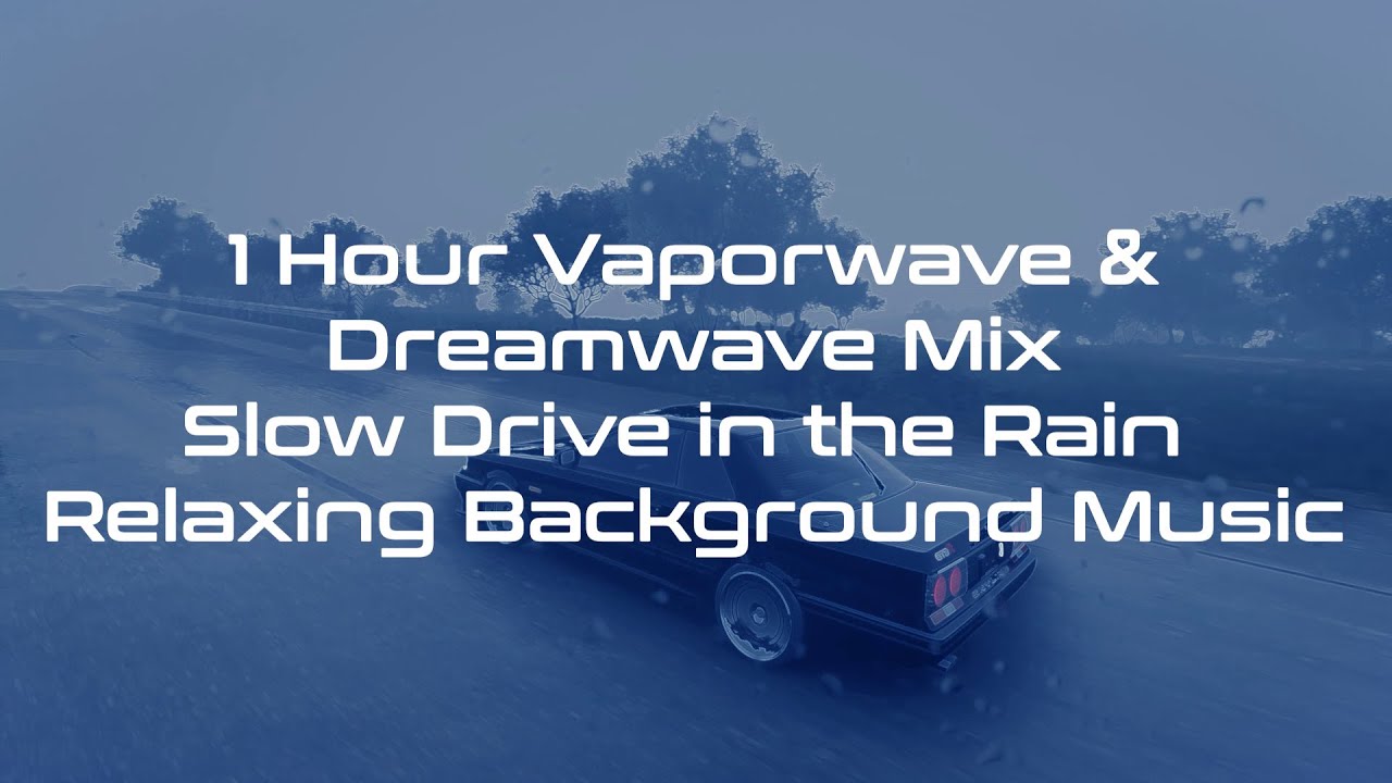 1 Hour Vaporwave & Dreamwave Mix 🌧️ Night Drive in the Rain | Relaxing Background Music