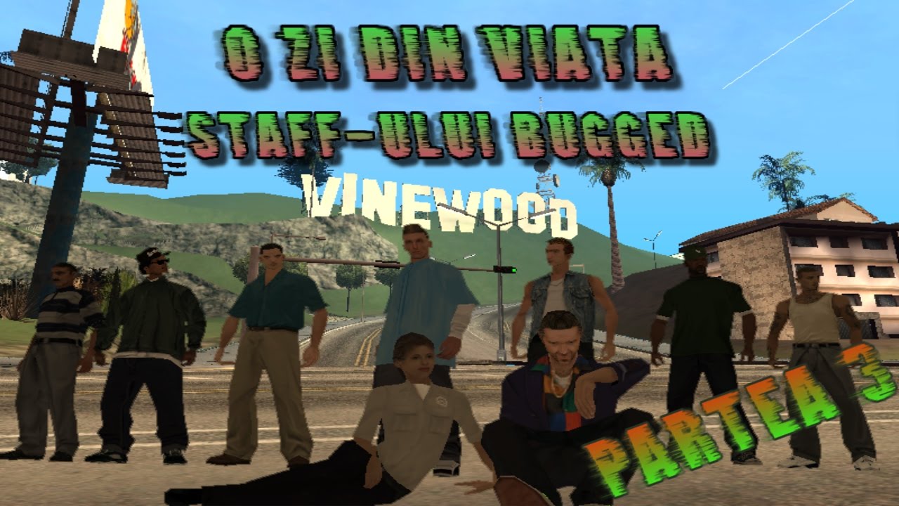 [Parodie SA:MP] O zi din viața Staff-ului BUGGED (Partea 3)