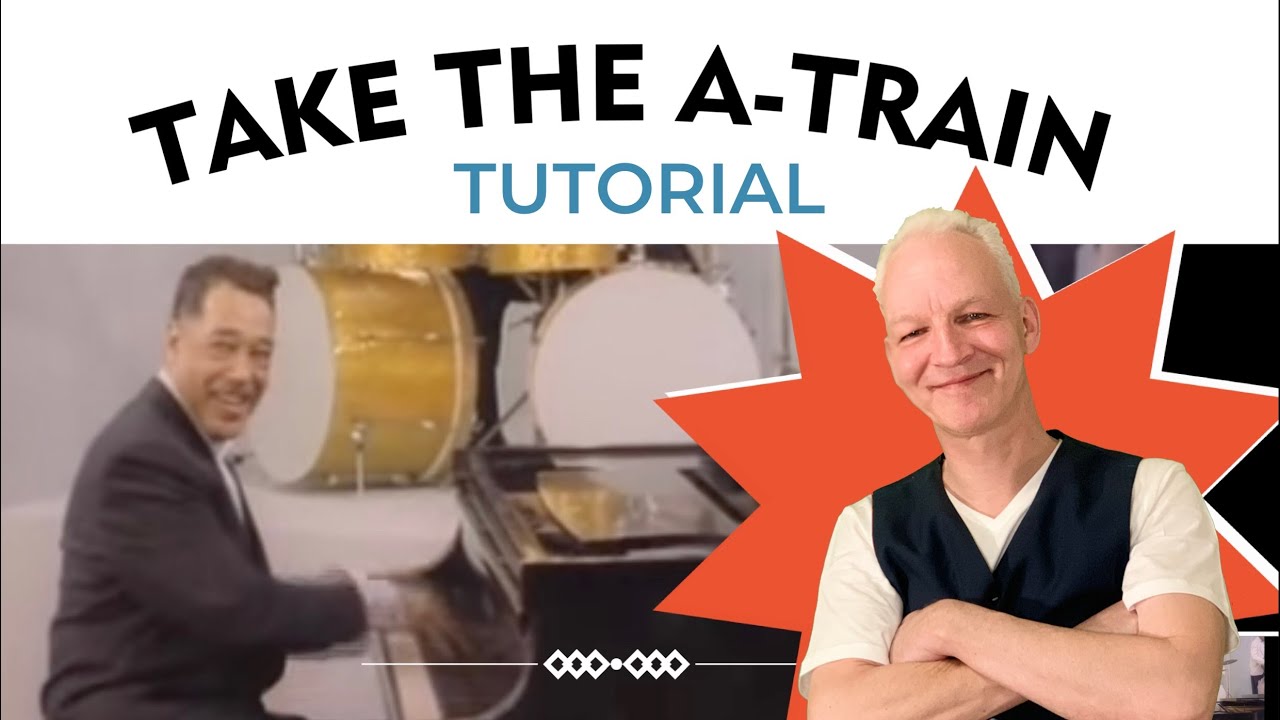 Take The A-Train, Piano Tutorial, Jazz Standard - with solo