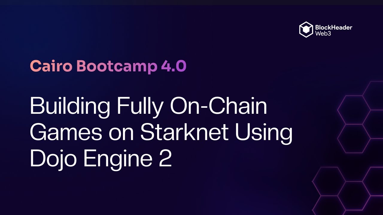 Building Fully On-Chain Games on Starknet Using Dojo Engine 2