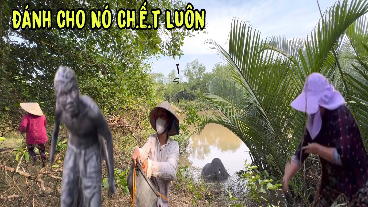 Thót Tim Khi Vợ Hiệp Và Hai Cô Gái Bắt Ốc Đánh Ma Da Kinh Hoàng