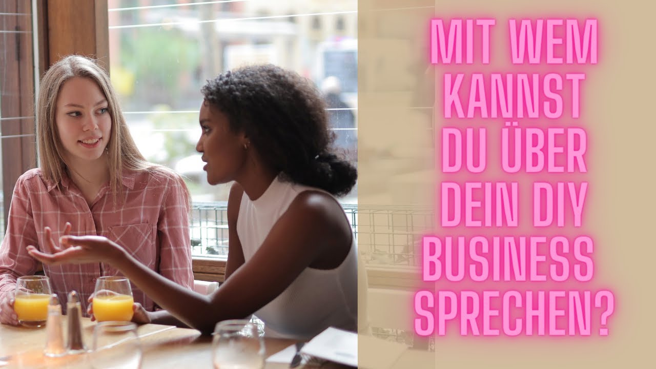 Mit wem kannst du über deine Selbstständigkeit sprechen