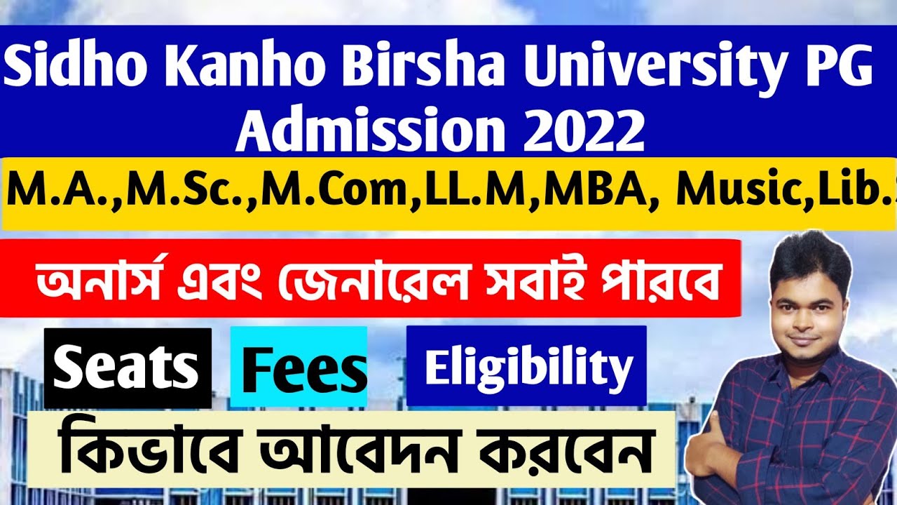Sidho Kanho Birsha University PG Admission 2022 | M.A,M.Sc,M.Com,MBA | How To Apply Online | skbu pg