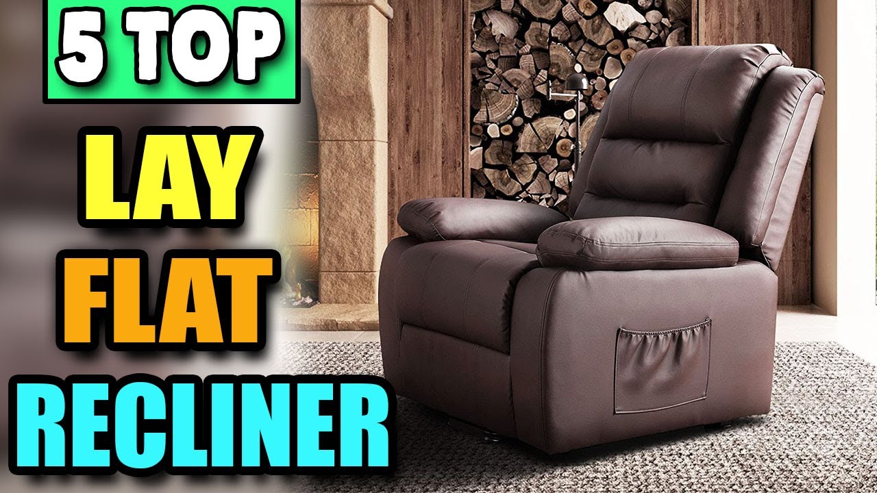 5 Recliners That Lay Flat Like a Bed (Lay Flat Recliners)