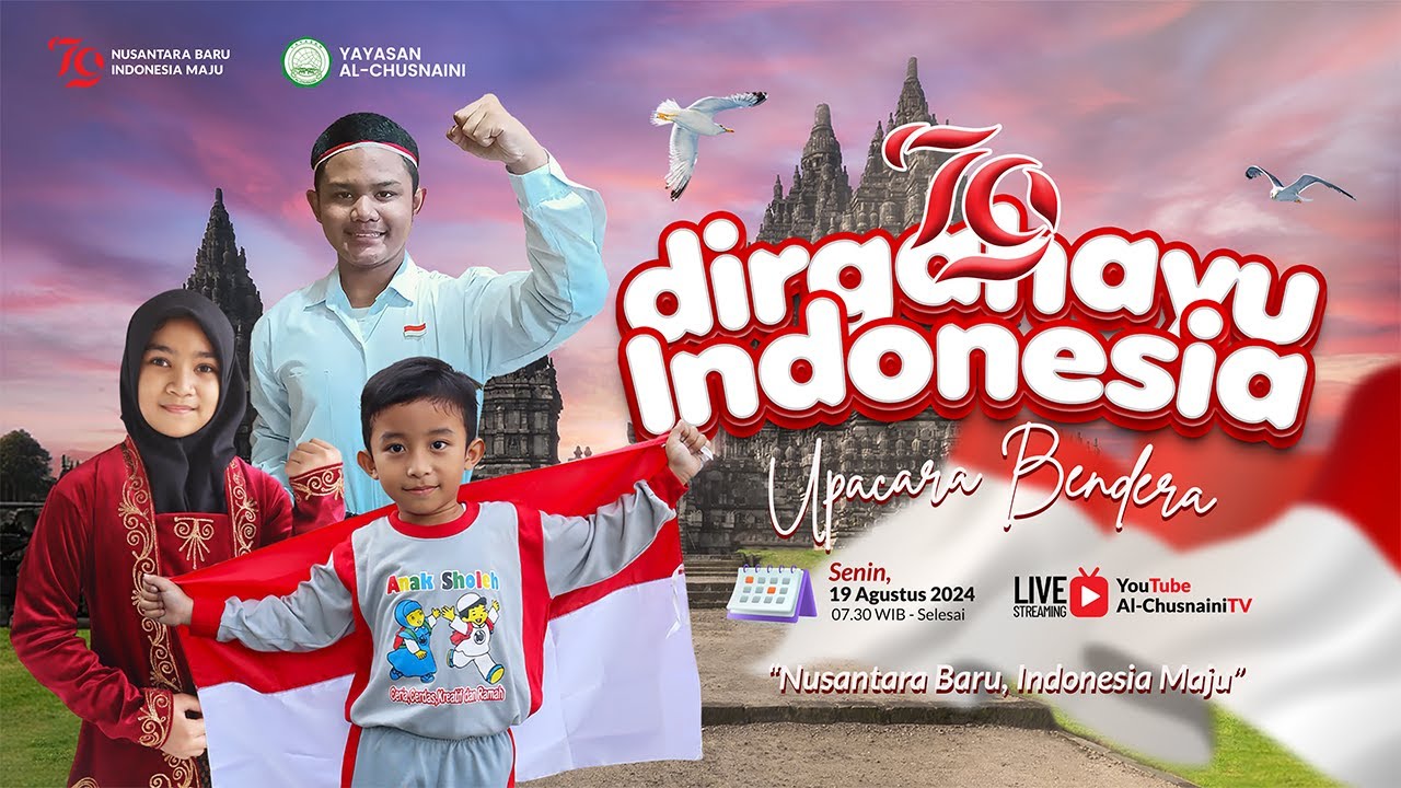 LIVE 🛑 Upacara Bendera Peringatan HUT Republik Indonesia Ke - 79 Yayasan Al - Chusnaini