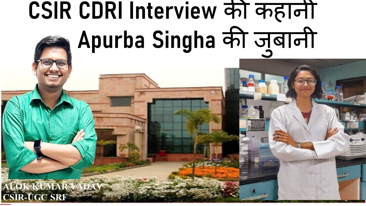 CSIR CDRI Interview की कहानी Apurba Singha की जुबानी I #csir #cdri #phd