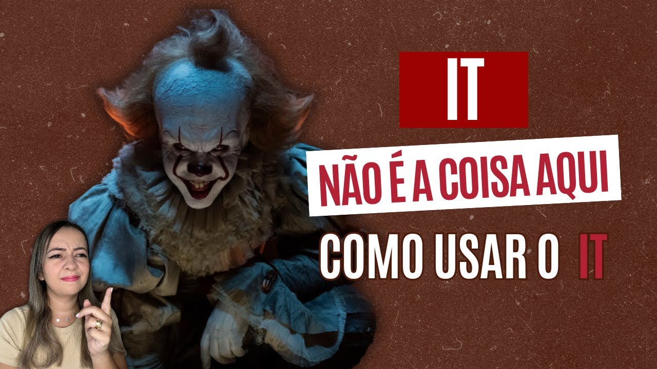IT - Como usar esse pronome