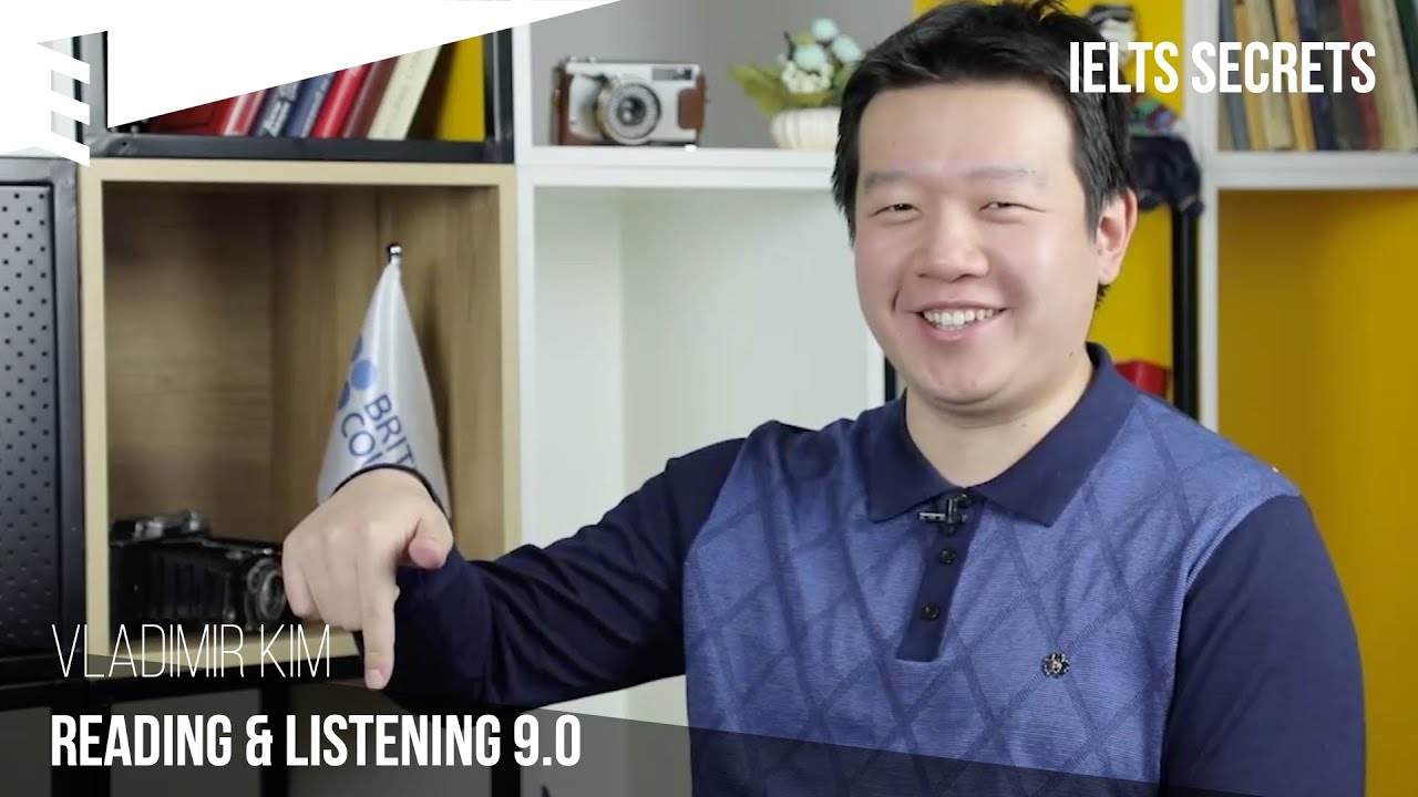 IELTS Reading & Listening 9.0! Vladimir Kim about IELTS SECRETS
