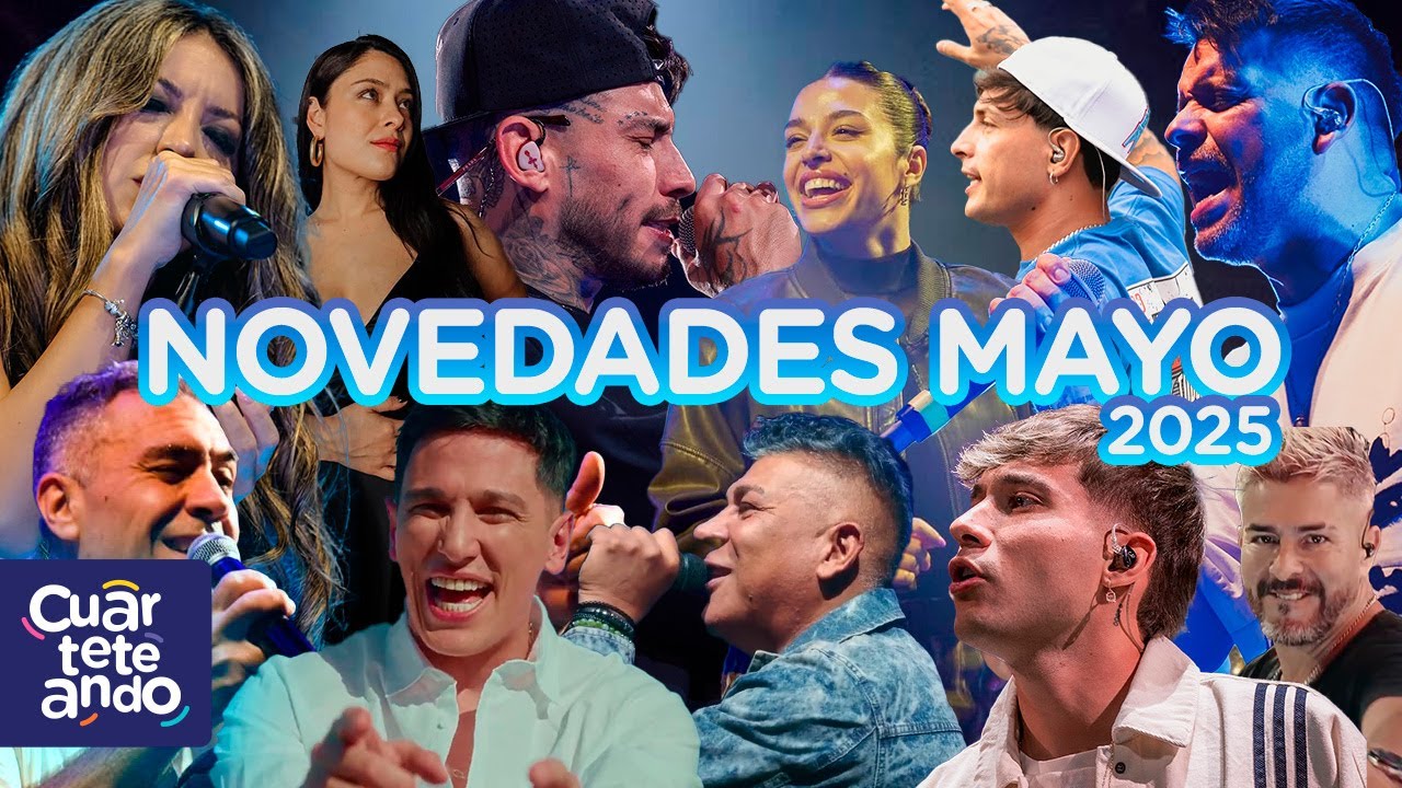 Novedades de mayo 2025 - &uacute;ltimos estrenos cuarteteros (enganchado)