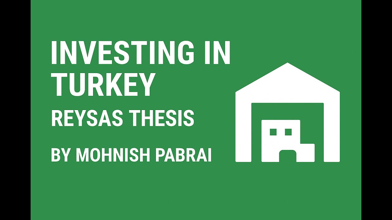 Investing in Turkey - Reysas Thesis - Mohnish Pabrai