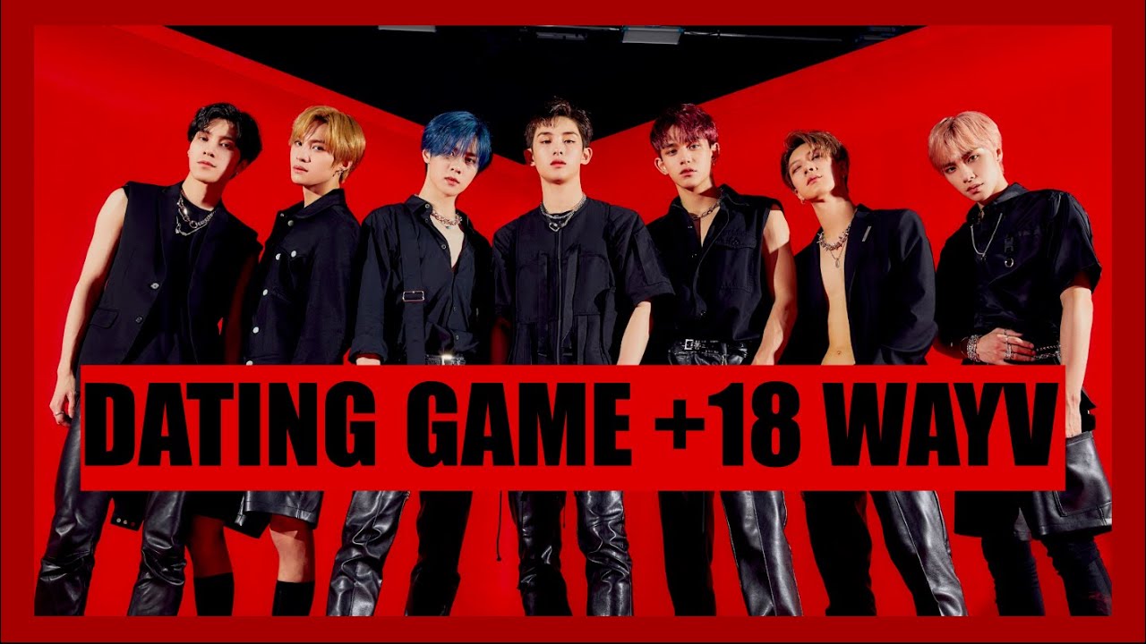WAYV DATING GAME +18