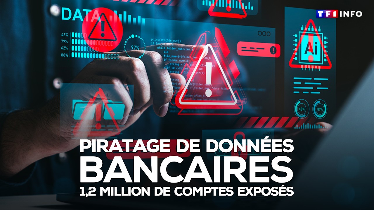 Piratage de données bancaires : 1,2 million de comptes exposés｜TF1 INFO