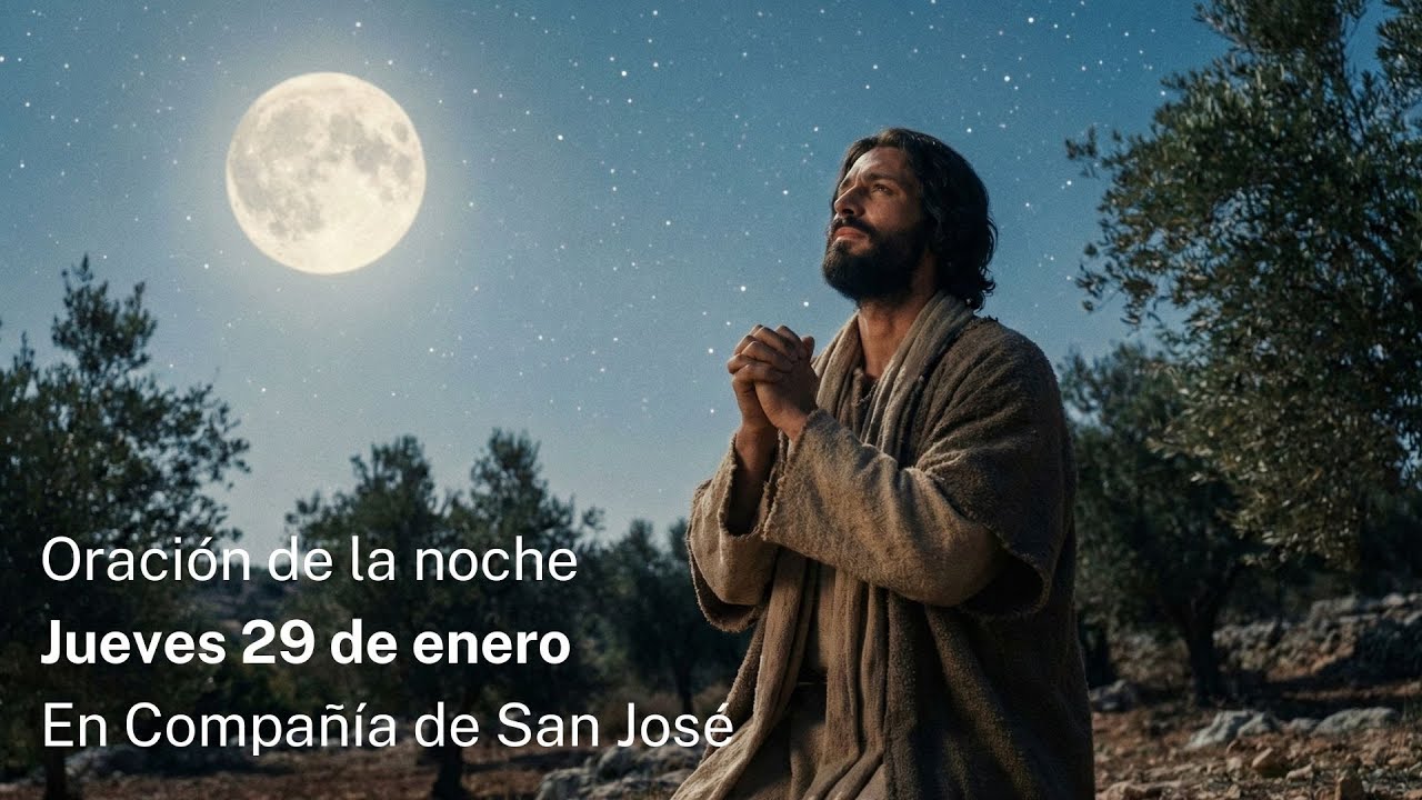 Oración de la noche Jueves 29 de enero