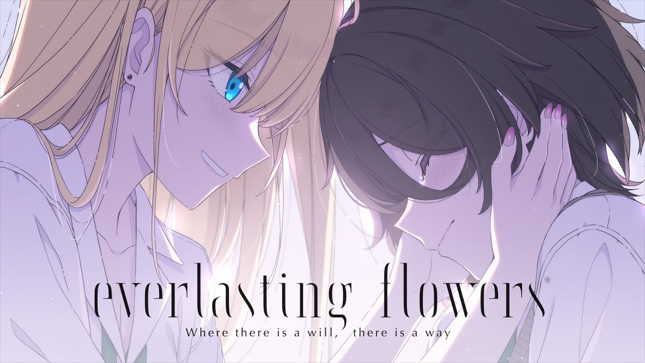 everlasting flowers OP Movie