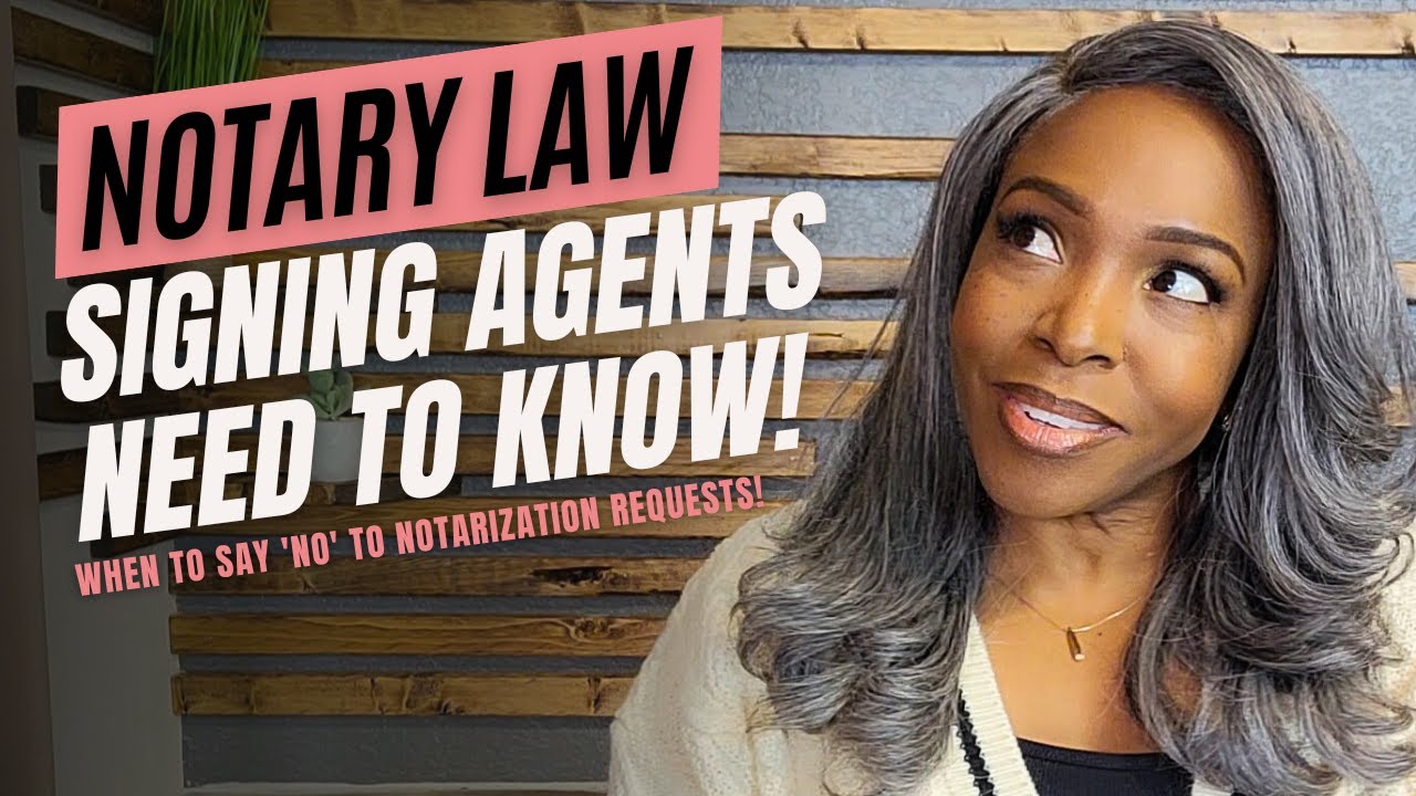 Notary Law Signing Agents Need to Know!