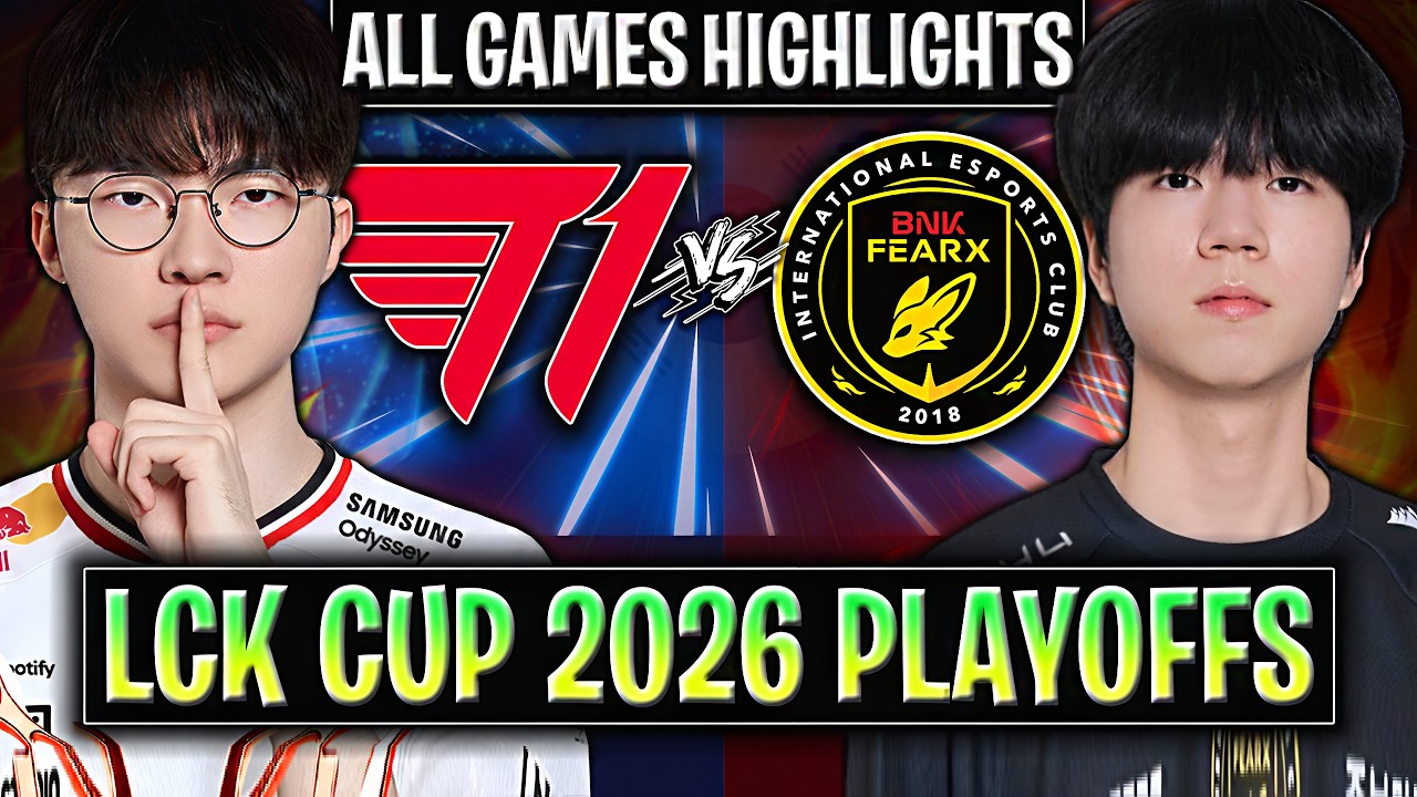 T1 vs BFX ALL GAMES LCK CUP 2026 PLAYOFFS | HIGHLIGHTS | T1 vs BNK FEARX LCK 2026