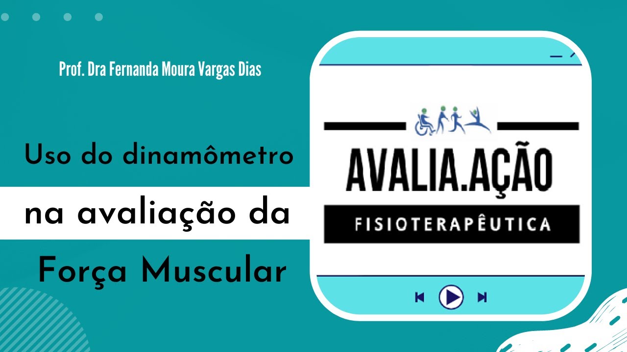 Uso do Dinamômetro na Avaliação da Força Muscular