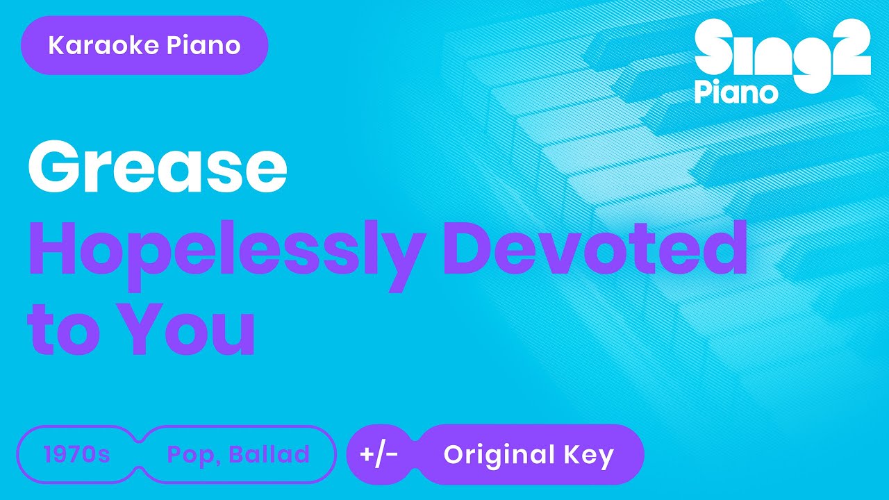 Hopelessly Devoted To You - Grease | Olivia Newton-John (Karaoke Piano)
