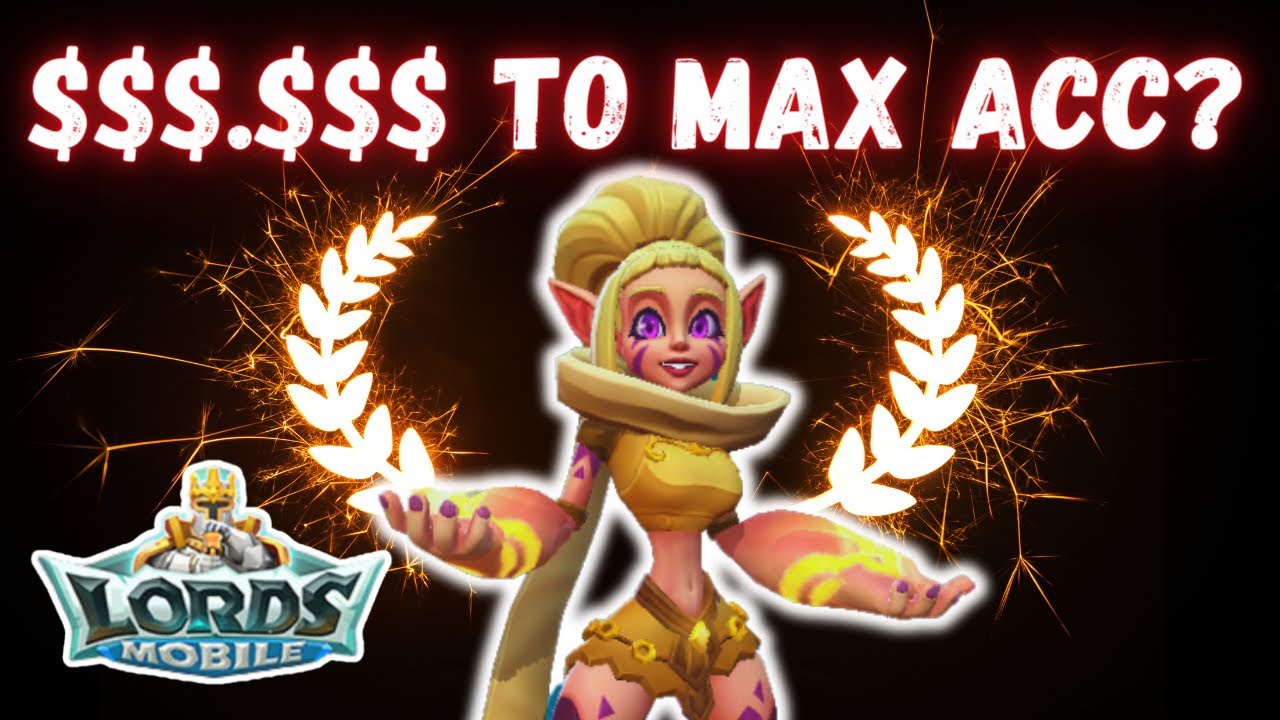 How Much Does It Cost To MAX Lords Mobile?