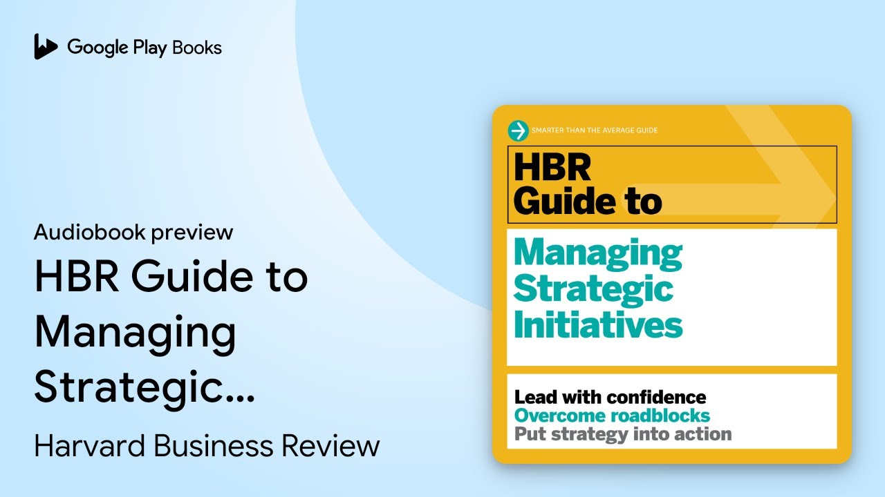 HBR Guide to Managing Strategic Initiatives by Harvard Business Review · Audiobook preview