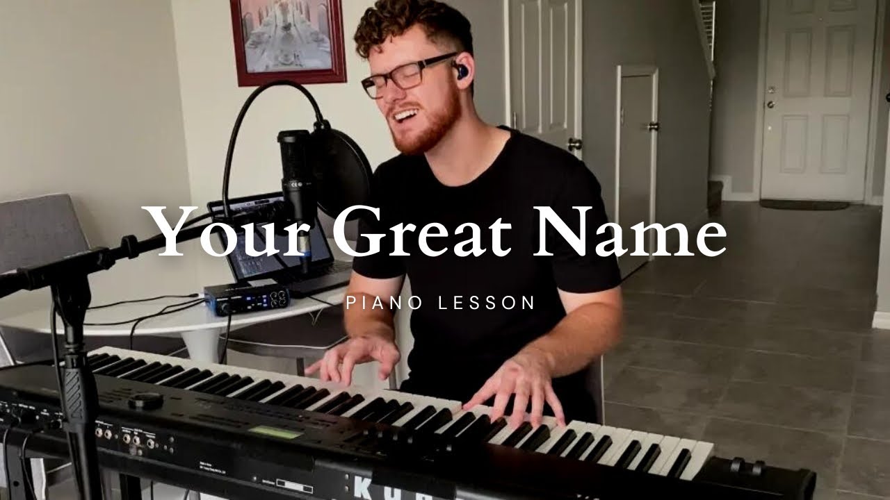 Your Great Name - Piano Tutorial