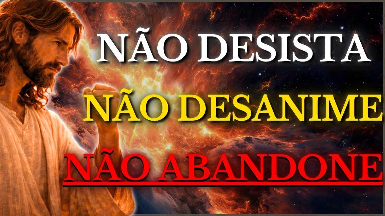 DEUS TE DIZ HOJE: NÃO DESISTA BEM AGORA — VOCÊ ESTÁ MAIS PERTO DA SUA VITÓRIA DO QUE IMAGINA