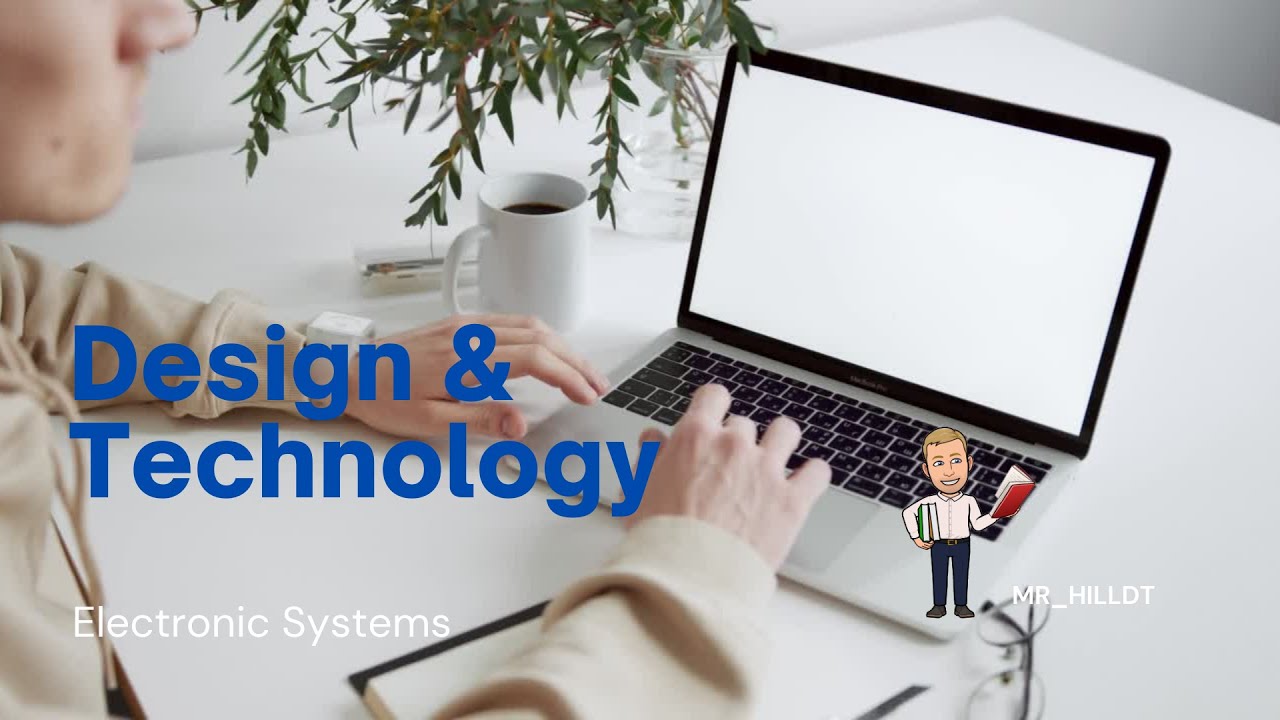 Electronic Systems - GCSE Product Design