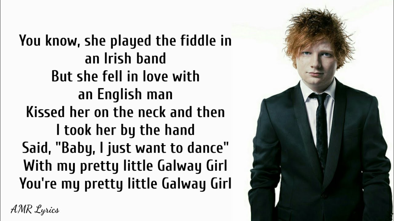 Ed Sheeran | Galway Girl (Lyrics)