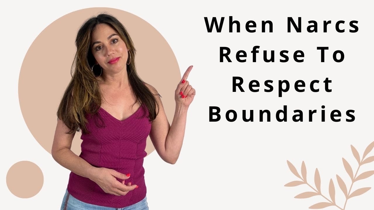 When Narcissists REFUSE to Respect Boundaries - Then What?
